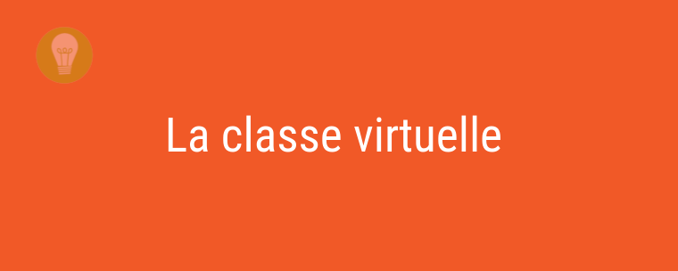 La classe virtuelle, c’est comme le présentiel
