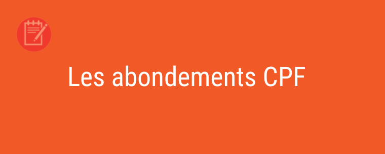 Les abondements CPF