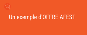 Un exemple d'offre AFEST