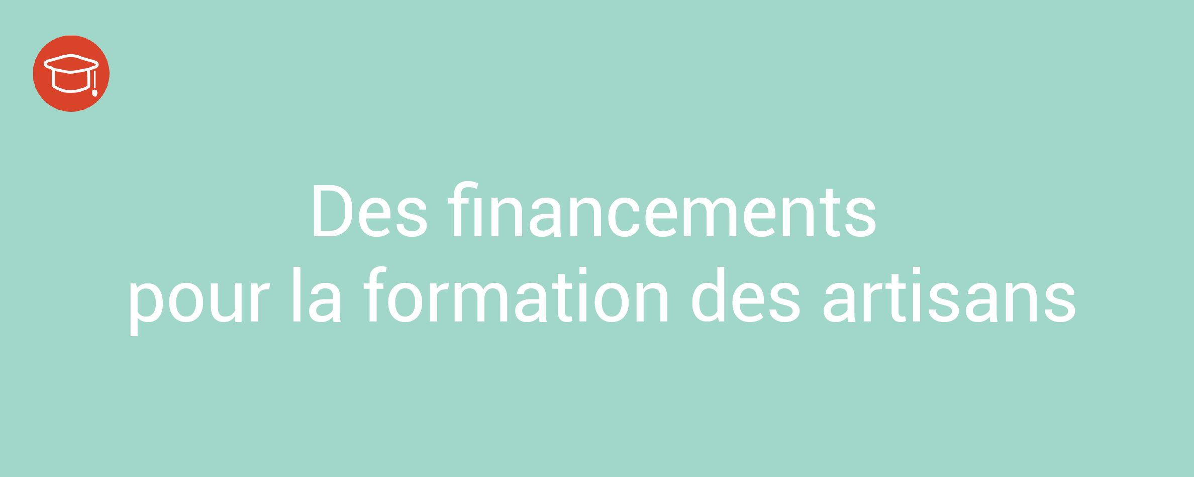 Vers une reprise des financements pour la formation des artisans