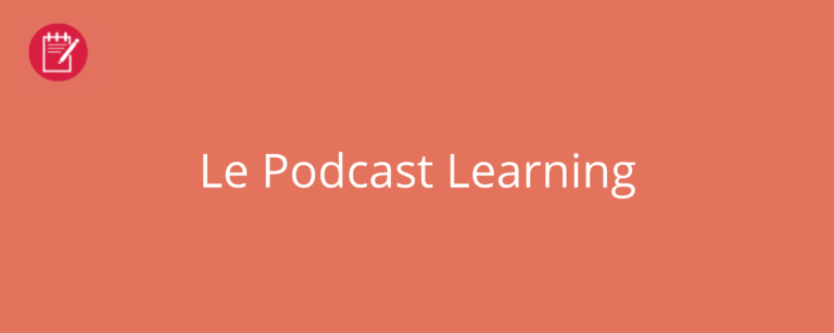 Le Podcast Learning
