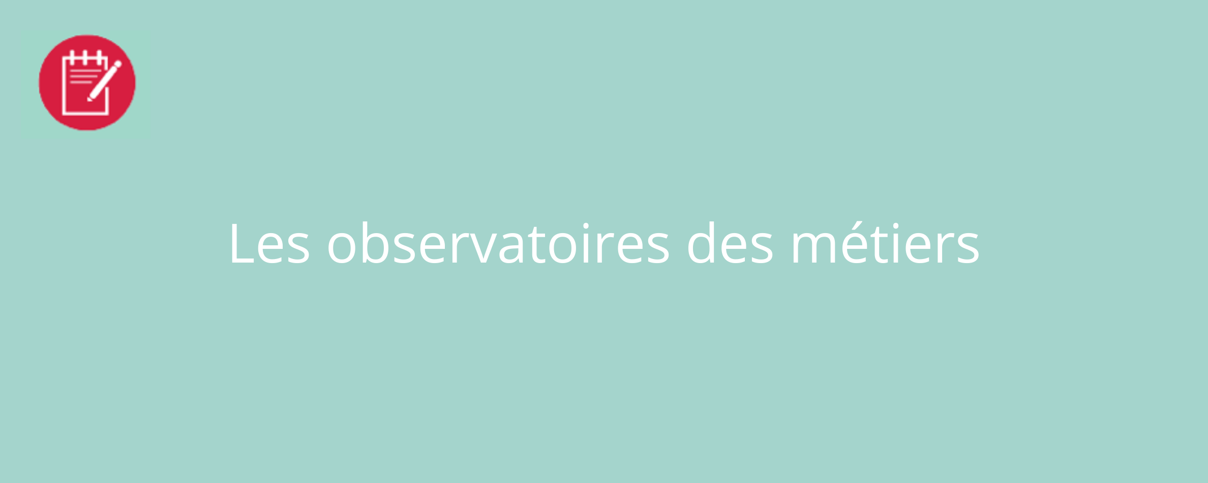 Les observatoires des métiers